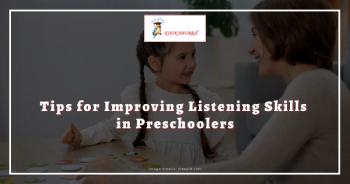 Tips for Improving Listening Skills in Preschoolers