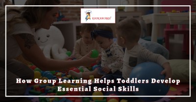 How Group Learning Helps Toddlers Develop Essential Social Skills