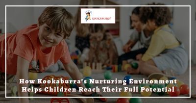 How Kookaburra’s Nurturing Environment Helps Children Reach Their Full Potential⁠